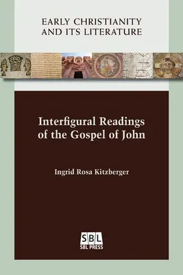 Interfigurale Lesungen aus dem Johannesevangelium - Interfigural Readings of the Gospel of John