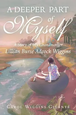 Ein tieferer Teil von mir selbst: Eine Geschichte über meine Großmutter - A Deeper Part of Myself: A Story of My Grandmother