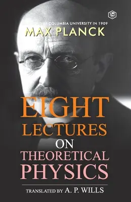 Acht Vorlesungen zur Theoretischen Physik - Eight Lectures of Theoretical Physics