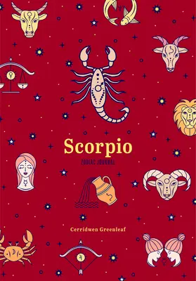 Skorpion Tierkreis-Journal: (Astrologie Blanko-Journal, Geschenk für Frauen) - Scorpio Zodiac Journal: (Astrology Blank Journal, Gift for Women)