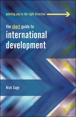 Der kurze Leitfaden zur internationalen Entwicklung - The Short Guide to International Development