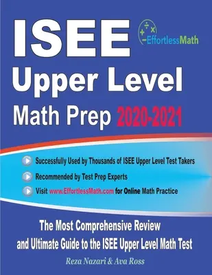 ISEE Oberstufe Mathematik Vorbereitung 2020-2021: Die umfassendste Wiederholung und der ultimative Leitfaden für den ISEE Upper Level Math Test - ISEE Upper Level Math Prep 2020-2021: The Most Comprehensive Review and Ultimate Guide to the ISEE Upper Level Math Test