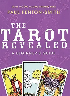 Das Tarot enthüllt: Ein Leitfaden für Einsteiger - The Tarot Revealed: A Beginner's Guide