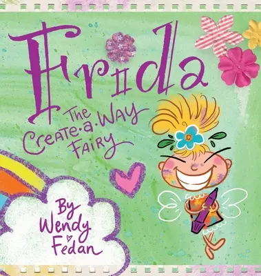 Frida, die schöpferische Fee - Frida the Create-A-Way Fairy