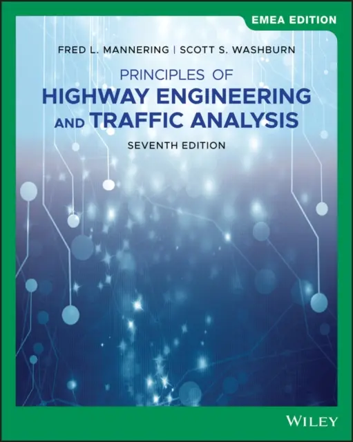 Grundlagen der Autobahntechnik und Verkehrsanalyse - Principles of Highway Engineering and Traffic Analysis