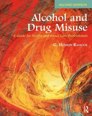 Alkohol- und Drogenmissbrauch: Ein Leitfaden für Fachkräfte des Gesundheits- und Sozialwesens - Alcohol and Drug Misuse: A Guide for Health and Social Care Professionals