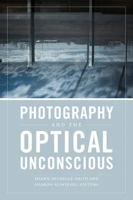 Fotografie und das optische Unbewusste - Photography and the Optical Unconscious