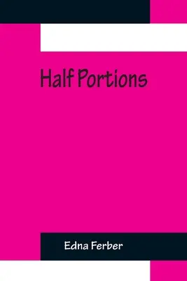 Halbe Portionen - Half Portions