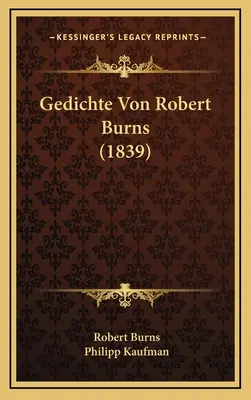 Gedichte von Robert Burns (1839) - Gedichte Von Robert Burns (1839)