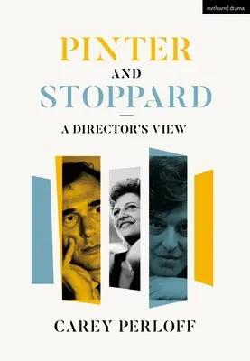 Pinter und Stoppard: Aus der Sicht eines Regisseurs - Pinter and Stoppard: A Director's View