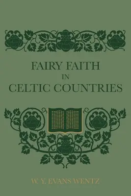 Feenglaube in den keltischen Ländern - Fairy Faith In Celtic Countries