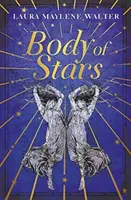 Body of Stars - Aufrüttelnd und zum Nachdenken anregend - der fesselndste Roman, den Sie das ganze Jahr über lesen werden - Body of Stars - Searing and thought-provoking - the most addictive novel you'll read all year