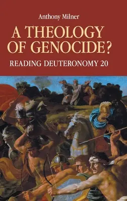 Eine Theologie des Völkermordes? Deuteronomium 20 lesen - A Theology of Genocide?: Reading Deuteronomy 20
