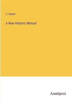 Ein neues historisches Handbuch - A New Historic Manual