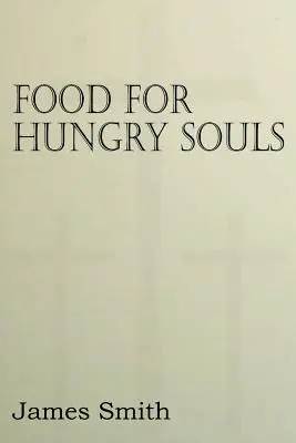 Nahrung für hungrige Seelen - Food for Hungry Souls