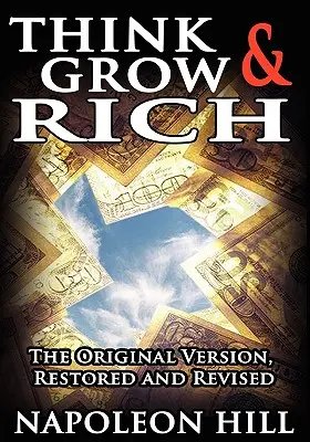 Denke und werde reich: Die Originalfassung - Think and Grow Rich!: The Original Version
