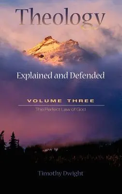 Theologie: Erklärt und verteidigt Bd. 3 - Theology: Explained & Defended Vol. 3