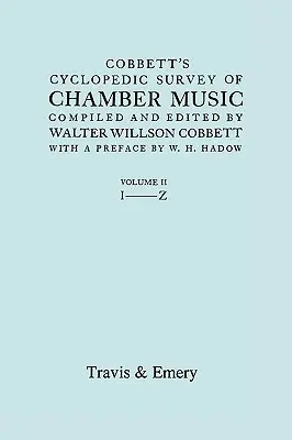 Cobbett's Cyclopedic Survey of Chamber Music. Bd.2 (L-Z). (Faksimile der ersten Ausgabe). - Cobbett's Cyclopedic Survey of Chamber Music. Vol.2 (L-Z). (Facsimile of first edition).