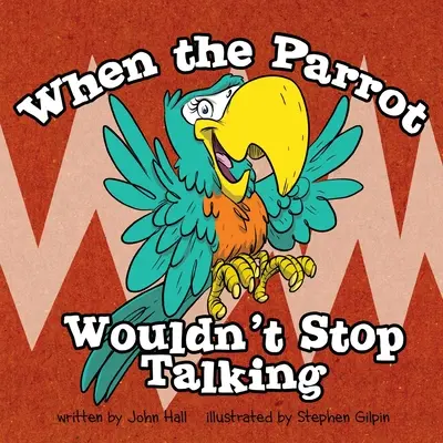 Als der Papagei nicht aufhören wollte zu reden - When the Parrot Wouldn't Stop Talking