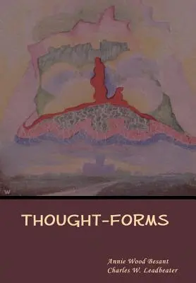 Gedanken-Formen - Thought-Forms