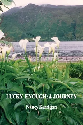 Glücklich genug: Eine Reise - Lucky Enough: A Journey