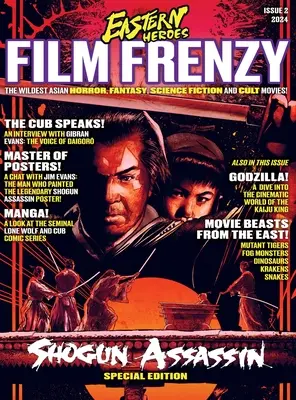 Ausgabe 2 von Eastern Heroes Film Frenzy Special Hardback Collectors Edition - Issue 2 of Eastern Heroes Film Frenzy Special Hardback Collectors Edition