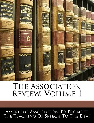 The Association Review, Band 1 - The Association Review, Volume 1