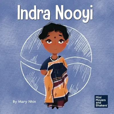 Indra Nooyi: Ein Kinderbuch über das Vertrauen in deine Entscheidungen - Indra Nooyi: A Kid's Book About Trusting Your Decisions