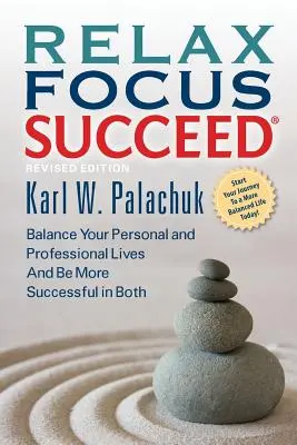 Relax Focus Succeed - Überarbeitete Ausgabe - Relax Focus Succeed - Revised Edition