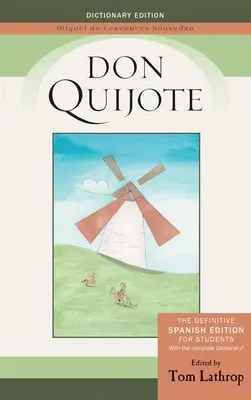 Don Quijote: Spanische Ausgabe und Don Quijote-Wörterbuch für Schüler - Don Quijote: Spanish Edition and Don Quijote Dictionary for Students