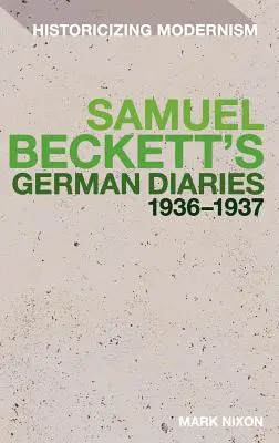 Samuel Becketts deutsche Tagebücher 1936-1937 - Samuel Beckett's German Diaries 1936-1937
