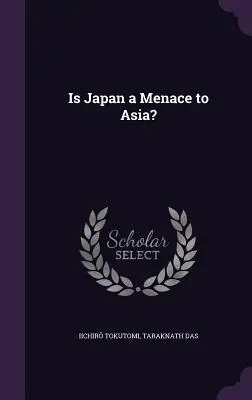 Ist Japan eine Bedrohung für Asien? - Is Japan a Menace to Asia?