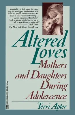 Veränderte Liebschaften: Mütter und Töchter in der Adoleszenz - Altered Loves: Mothers and Daughters During Adolescence