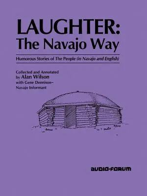 Lachen: Der Navajo-Weg - Laughter: The Navajo Way