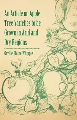 Ein Artikel über Apfelbaumsorten, die in trockenen Regionen angebaut werden können - An Article on Apple Tree Varieties to Be Grown in Arid and Dry Regions