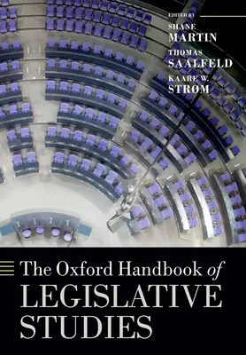 Das Oxford-Handbuch der Gesetzgebungsstudien - The Oxford Handbook of Legislative Studies