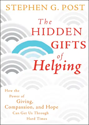 Die verborgenen Gaben des Helfens - The Hidden Gifts of Helping