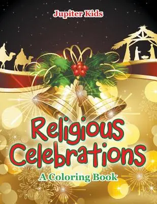 Religiöse Feste (Ein Malbuch) - Religious Celebrations (A Coloring Book)