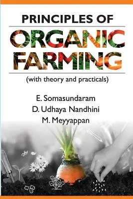 Grundsätze des ökologischen Landbaus: (Mit Theorie und Praxis) - Principles of Organic Farming: (With Theory and Practicals)