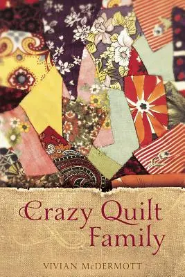 Verrückte Quilt-Familie - Crazy Quilt Family