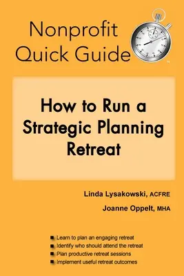 Kurzanleitung für Gemeinnützige: Wie man eine Klausurtagung zur strategischen Planung durchführt - Nonprofit Quick Guide: How to Run a Strategic Planning Retreat