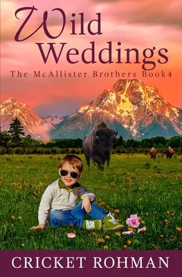 Wilde Hochzeiten: Ein romantisches Western-Abenteuer - Wild Weddings: A Romantic Western Adventure