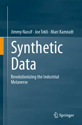 Synthetische Daten: Die Revolutionierung des industriellen Metaversums - Synthetic Data: Revolutionizing the Industrial Metaverse