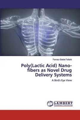 Poly(milchsäure)-Nanofasern als neuartige Arzneimittelabgabesysteme - Poly(Lactic Acid) Nano-fibers as Novel Drug Delivery Systems