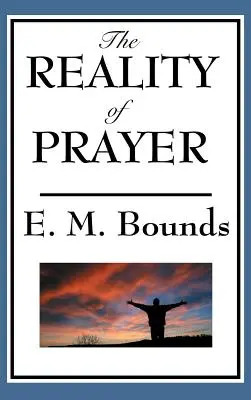 Die Realität des Gebets - The Reality of Prayer