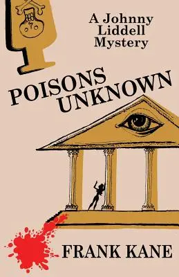 Unbekannte Gifte: Ein Johnny Liddell-Krimi - Poisons Unknown: A Johnny Liddell Mystery