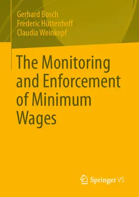 Die Überwachung und Durchsetzung von Mindestlöhnen - The Monitoring and Enforcement of Minimum Wages
