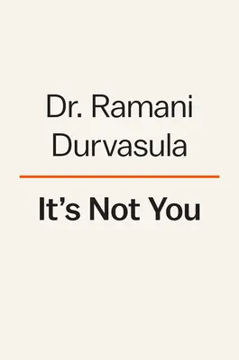 Es liegt nicht an dir: Narzisstische Menschen erkennen und heilen - It's Not You: Identifying and Healing from Narcissistic People