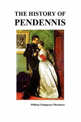 Die Geschichte von Pendennis - The History of Pendennis