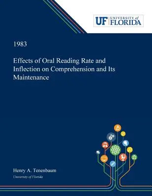 Auswirkungen von Sprechgeschwindigkeit und Flexion auf das Verstehen und dessen Aufrechterhaltung - Effects of Oral Reading Rate and Inflection on Comprehension and Its Maintenance